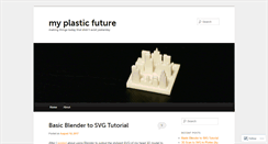Desktop Screenshot of myplasticfuture.com